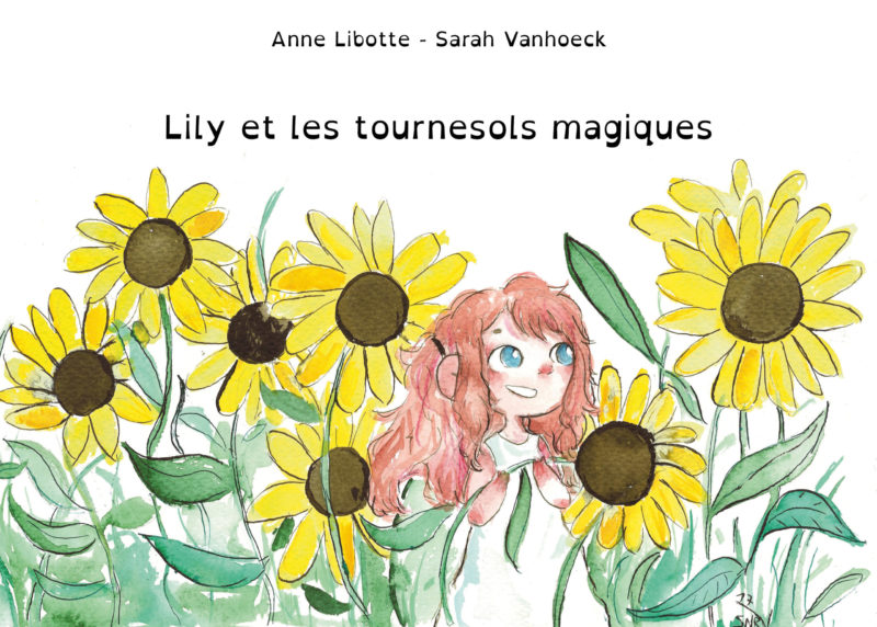 Lily et les tournesols magiques / en savoir +